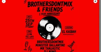 Brothersdontmix & Friends at El Kasbah