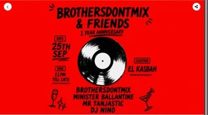 Brothersdontmix & Friends at El Kasbah