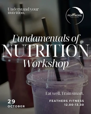Fundamentals of Nutrition Workshop at Feathers Fitness